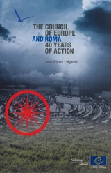 The Council of Europe and Roma : 40 years of action - Jean-Pierre Liégeois