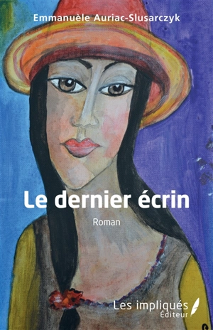 Le dernier écrin - Emmanuèle Auriac-Slusarczyk