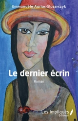 Le dernier écrin - Emmanuèle Auriac-Slusarczyk