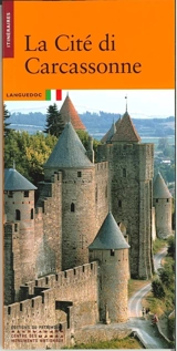 La cité di Carcassonne : Aude - Jean-Pierre Panouillé