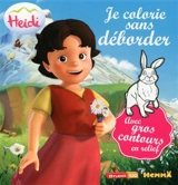 Heidi : je colorie sans déborder - Studio 100 (studio d'animation)