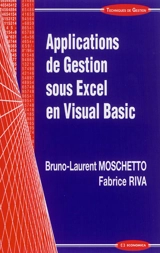 Applications de gestion sous Excel en Visual Basic - Bruno-Laurent Moschetto