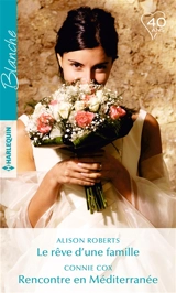 Le rêve d'une famille. Rencontre en Méditerranée - Alison Roberts