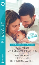 Rencontres en Australie : série intégrale - Emily Forbes