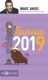 Taureau 2019 : 20 avril-20 mai - Marc Angel