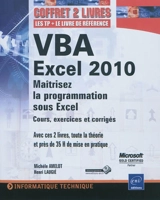 VBA Excel 2010 : maîtrisez la programmation sous Excel : cours, exercices et corrigés - Michèle Amelot