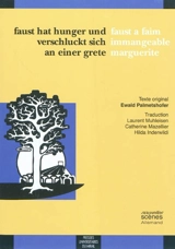 Faust hat hunger und verschluckt sich an einer Grete. Faust a faim immangeable marguerite - Ewald Palmetshofer
