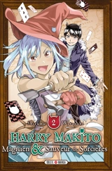 Harry Makito, magicien & sauveur de sorcières. Vol. 2 - Shizumu Watanabe