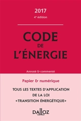 Code de l'énergie 2017, annoté & commenté