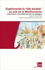Expérimenter la ville durable au sud de la Méditerranée : chercheurs et professionnels en dialogue