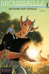 Broussaille. Vol. 5. Un faune sur l'épaule - Frank