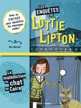 Les enquêtes de Lottie Lipton. La malédiction du chat du Caire - Dan Metcalf
