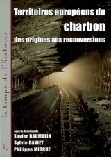 Territoires européens du charbon : des origines aux reconversions