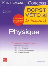 Physique BCPST Véto, 2e année : le tout-en-un : conforme au nouveau programme - Svélana Baude