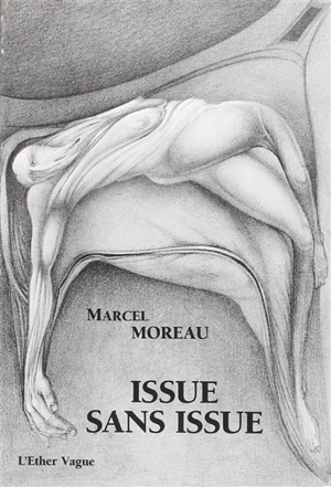 Issue sans issue - Marcel Moreau