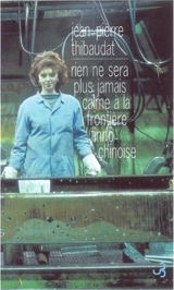 Rien ne sera plus jamais calme à la frontière finno-chinoise : la Russie vue d'en bas - Jean-Pierre Thibaudat
