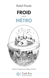 Froid. Métro. Labyrinthe - Rafael Pinedo