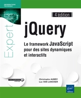jQuery : le framework JavaScript pour des sites dynamiques et interactifs - Christophe Aubry