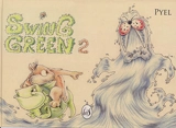 Swing green. Vol. 2 - Pyel