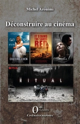 Déconstruire au cinéma - Michel Arouimi