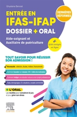 Entrée en IFAS-IFAP : dossier + oral, aide-soignant et auxiliaire de puériculture : dernières réformes - Ghyslaine Benoist