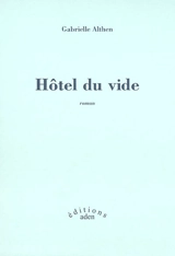 Hôtel du vide - Gabrielle Althen