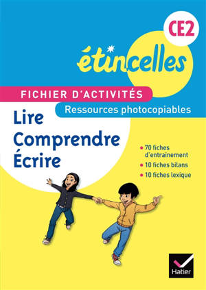 Fichier d'activités CE2 : ressources photocopiables : lire, comprendre, écrire - Constantina Fotinakis