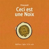 Ceci est une noix - Princess H.