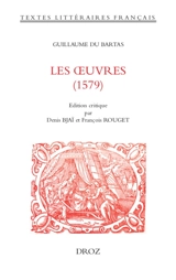 Les oeuvres (1579) - Guillaume de Saluste Du Bartas