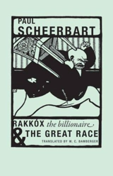 Paul Scheerbart Rakkox the Billionaire & The Great Race - Auteur Inconnu