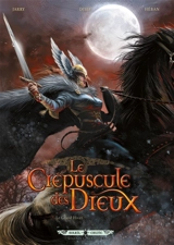 Le crépuscule des dieux. Vol. 7. Le grand hiver - Nicolas Jarry