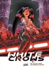 White crows. Vol. 2. Le clan des suprématistes - Djief