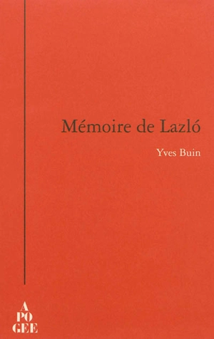 Mémoire de Lazlo - Yves Buin