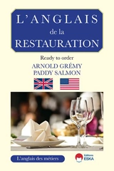 L'anglais de la restauration : ready to order ? - Arnold Grémy