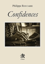 Confidences - Philippe Roucarie