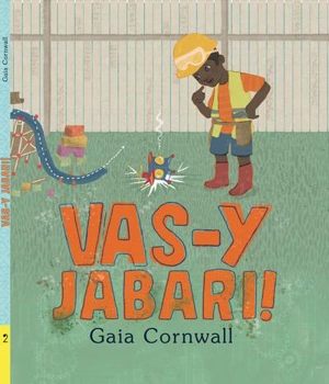 Vas-y Jabari ! - Gaia Cornwall