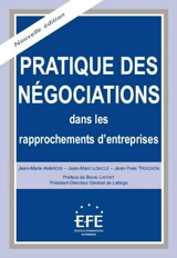 Pratique des négociations dans les rapprochements d'entreprises : fusions, acquisitions, joint-ventures - Jean-Marie Ambrosi