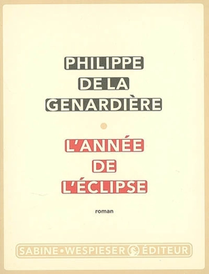 L'année de l'éclipse - Philippe de La Genardière