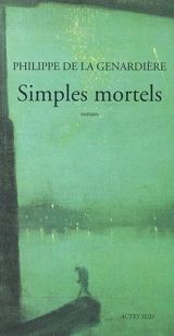 Simples mortels - Philippe de La Genardière