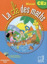 La clé des maths, manuel CE2 : cycle des approfondissements - Yann Yvinec