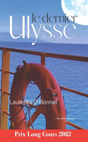 Le dernier Ulysse - Laurent Bonnet