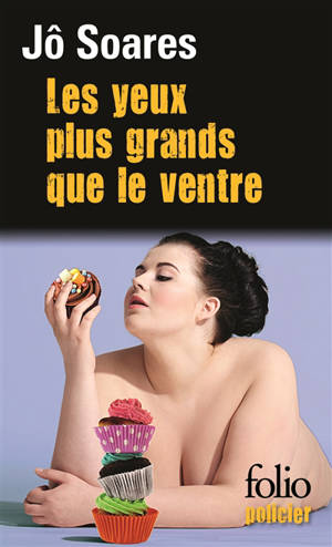 Les yeux plus grands que le ventre - Jô Soares