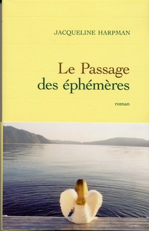 Le passage des éphémères - Jacqueline Harpman