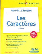 Les caractères, Jean de La Bruyère : bac français 1re - Jean-Philippe Marty