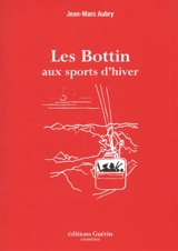 Les Bottin aux sports d'hiver - Jean-Marc Aubry