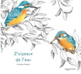 Z'oiseaux de l'eau - Christine Flament