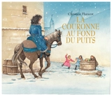 La couronne au fond du puits - Christine Flament