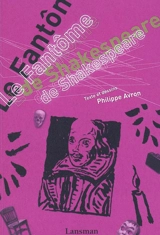 Le fantôme de Shakespeare - Philippe Avron