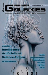 Galaxies : science-fiction, n° 71. Intelligence artificielle et science-fiction - Denis Taillandier