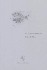 La voix endémique - Benoît Reiss